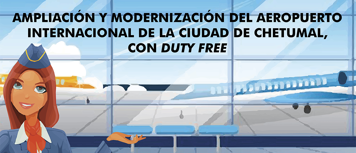 El gobierno del cambio gestionó en 2017 la aplicación de 47 millones de pesos para la modernización del Aeropuerto Internacional de Chetumal