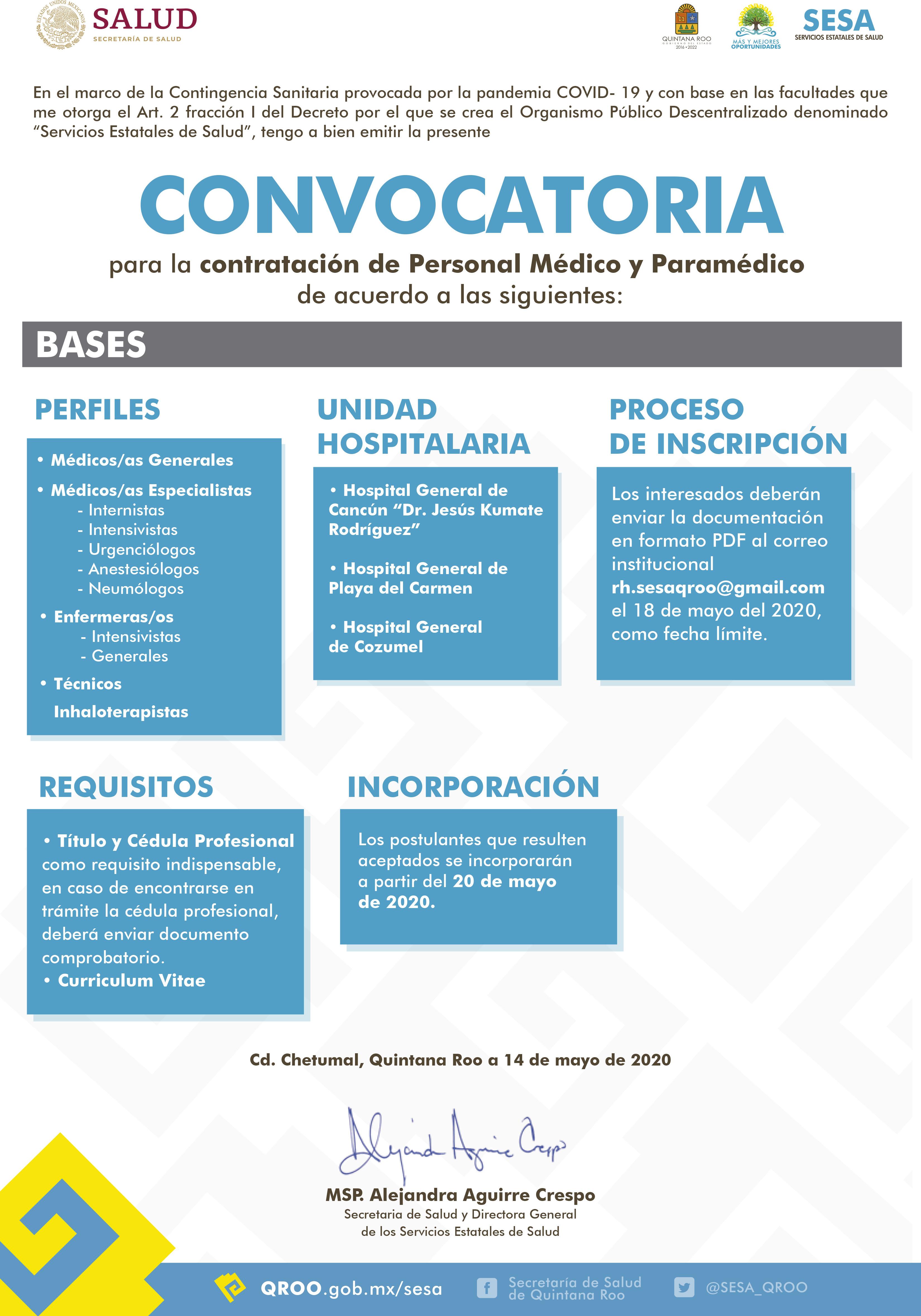 En el marco de la Contingencia Sanitaria provocada por la pandemia COVID- 19 y con base en las facultades que me otorga el Art. 2 fracción I del Decreto por el que se crea el Organismo Público Descentralizado denominado “Servicios Estatales de Salud”, tengo a bien emitir la presente para la contratación de Personal Médico y Paramédico de acuerdo a las siguientes: