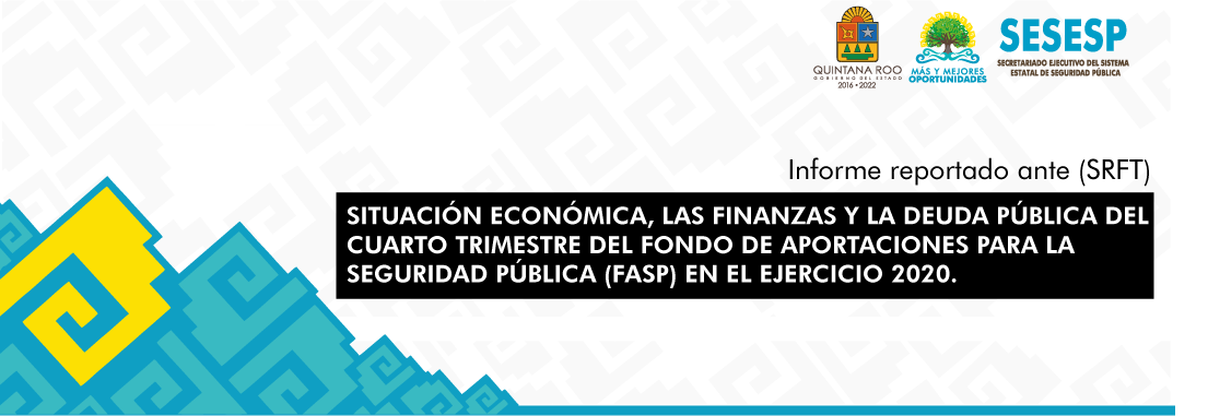 Informe sobre la situación económica, finanzas y deuda pública del CuartoTrimestre del FASP